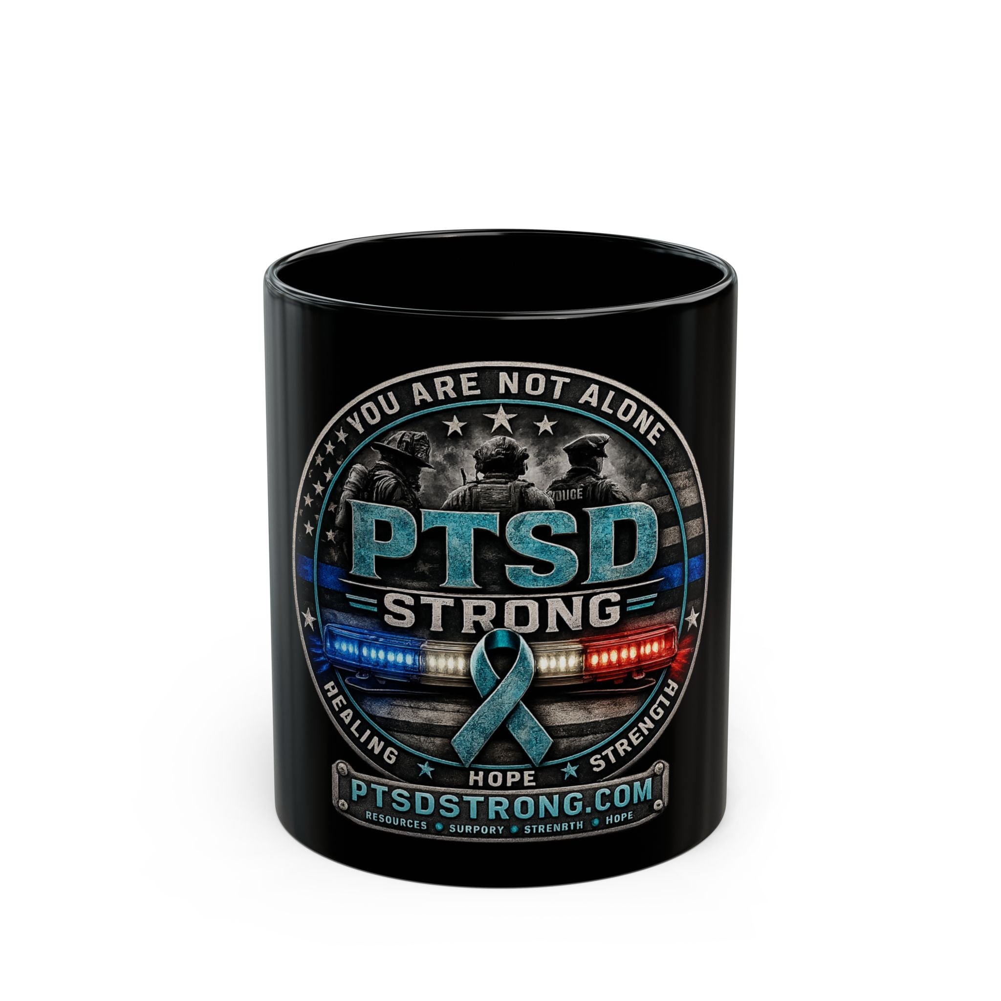 PTSD Strong Awareness Mug — 'You Are Not Alone' Support Coffee Cup (11oz/15oz)