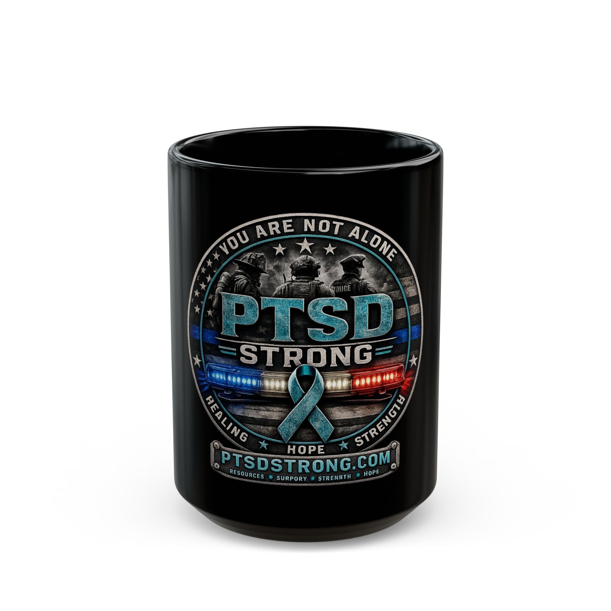 PTSD Strong Awareness Mug — 'You Are Not Alone' Support Coffee Cup (11oz/15oz)